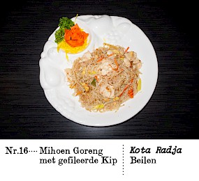 Nr. 16Mihoen Goreng met gefileerde Kip Kota Radja,Beilen