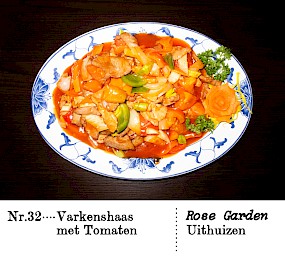 Nr. 32Varkenshaas met Tomaten Rose Garden,Uithuizen