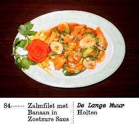 Nr. S4Zalmfilet met Banaan in Zoetzure Saus De Lange Muur,Holten